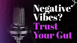 Handling Negative Vibes | Trust Your Feelings & Stay Happy