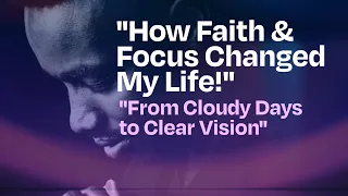 What Happens When Faith and Focus Collide?